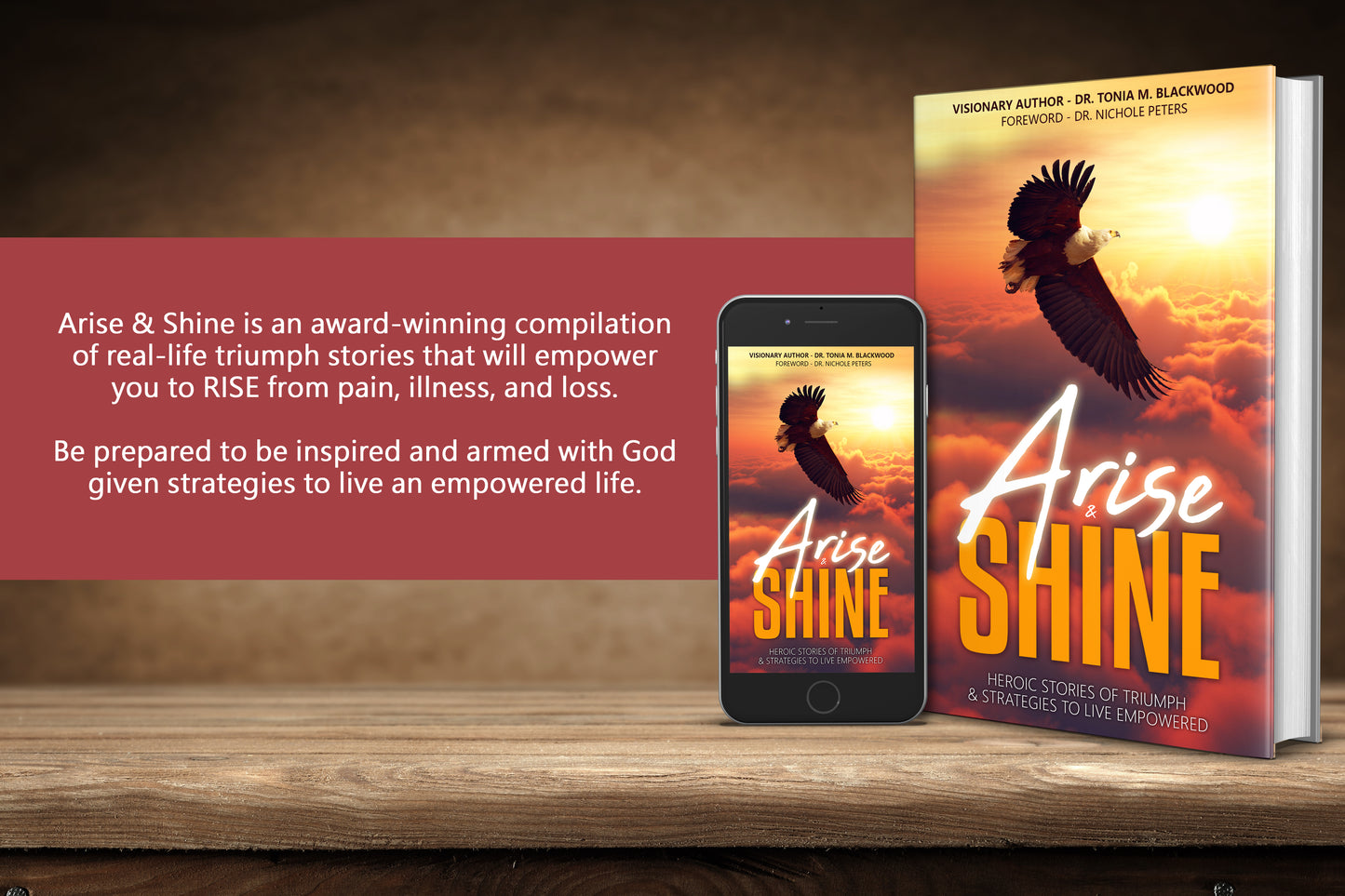 Arise & Shine Anthology: Heroic Stories of Triumph & Strategies to Live Empowered